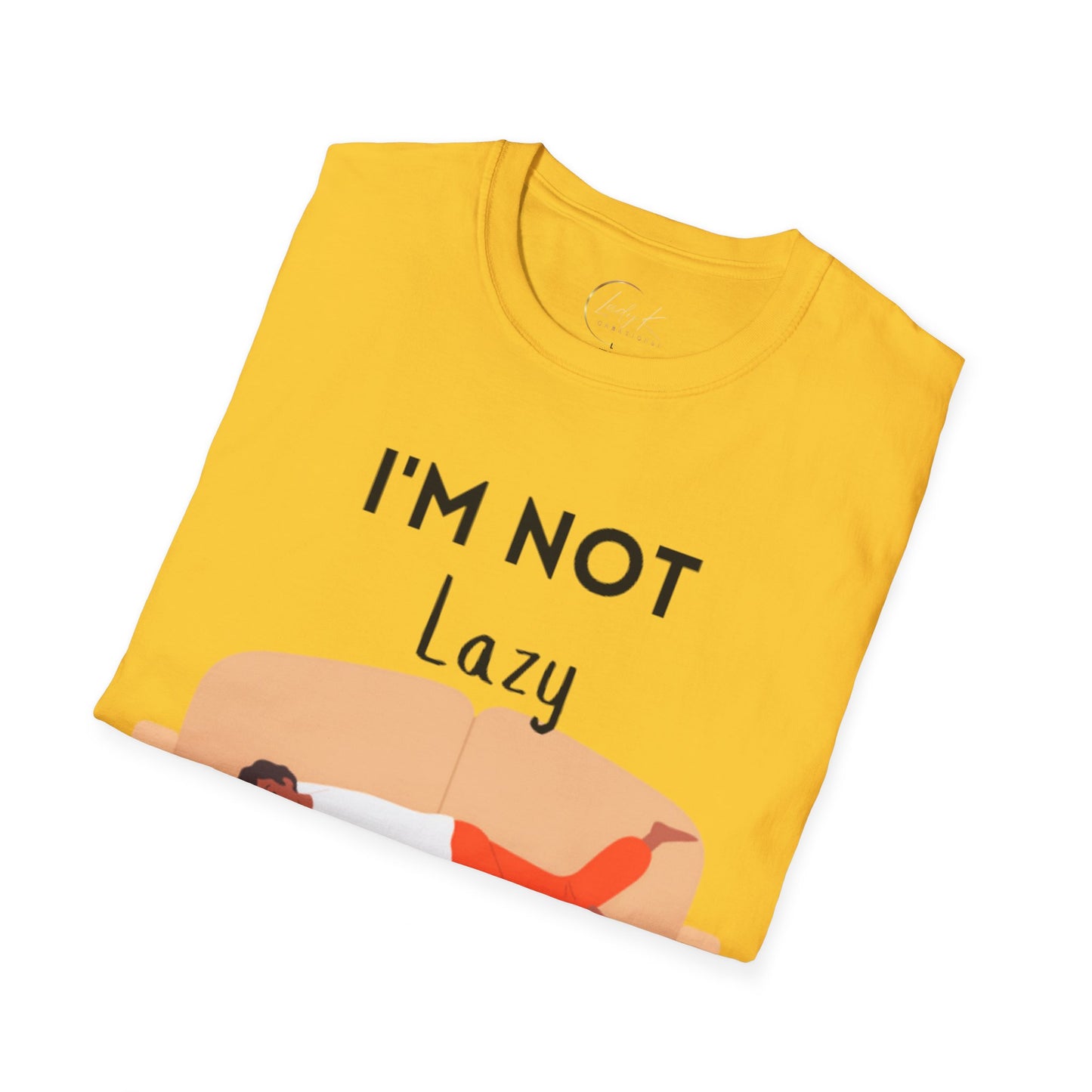 I'm Not Lazy Unisex Softstyle T-Shirt