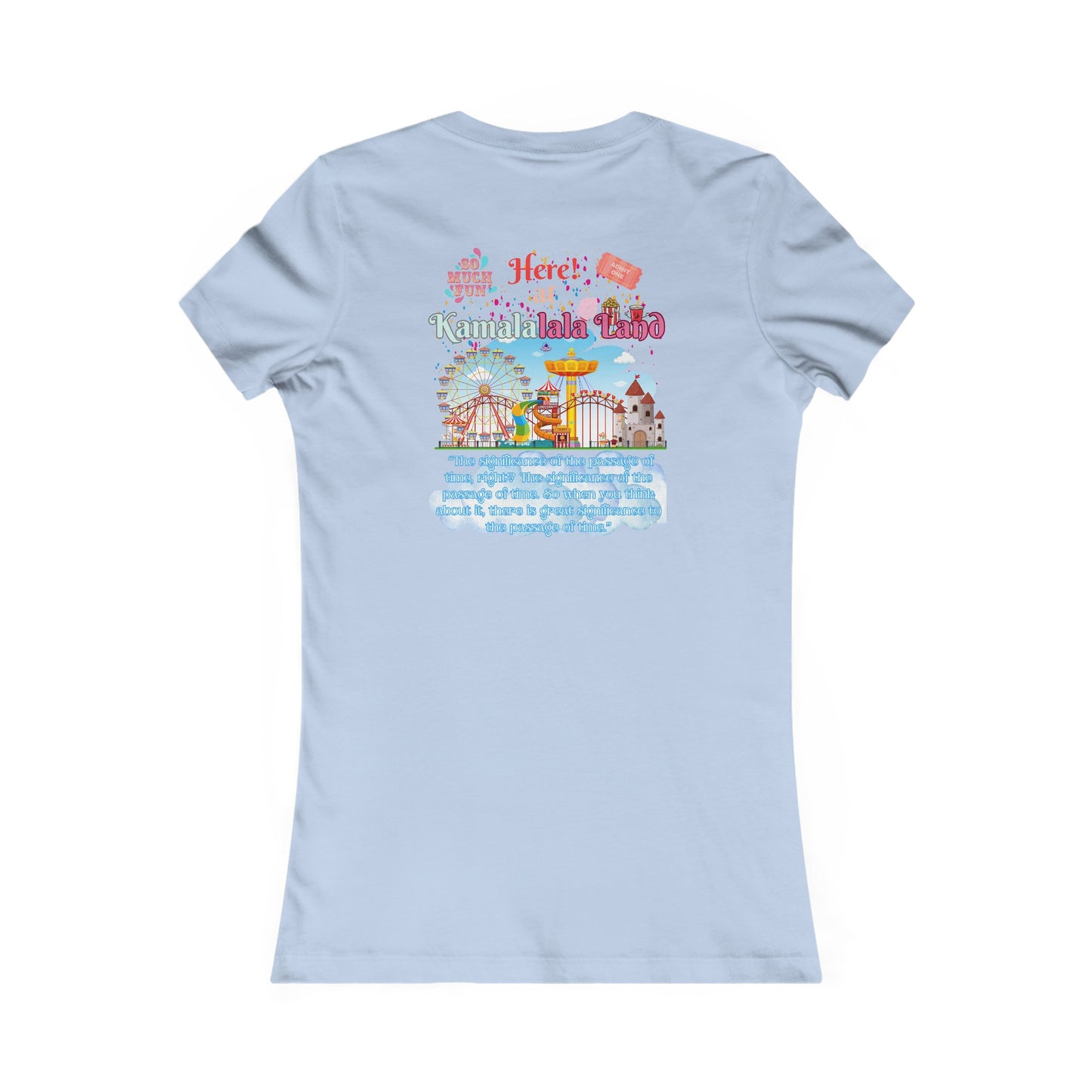 Kamala Lalaland Women's Favorite Tee, Election 2024 Presidential Candidate, Political Shirt, Political Fashion, Statement Tee, 2024 Election