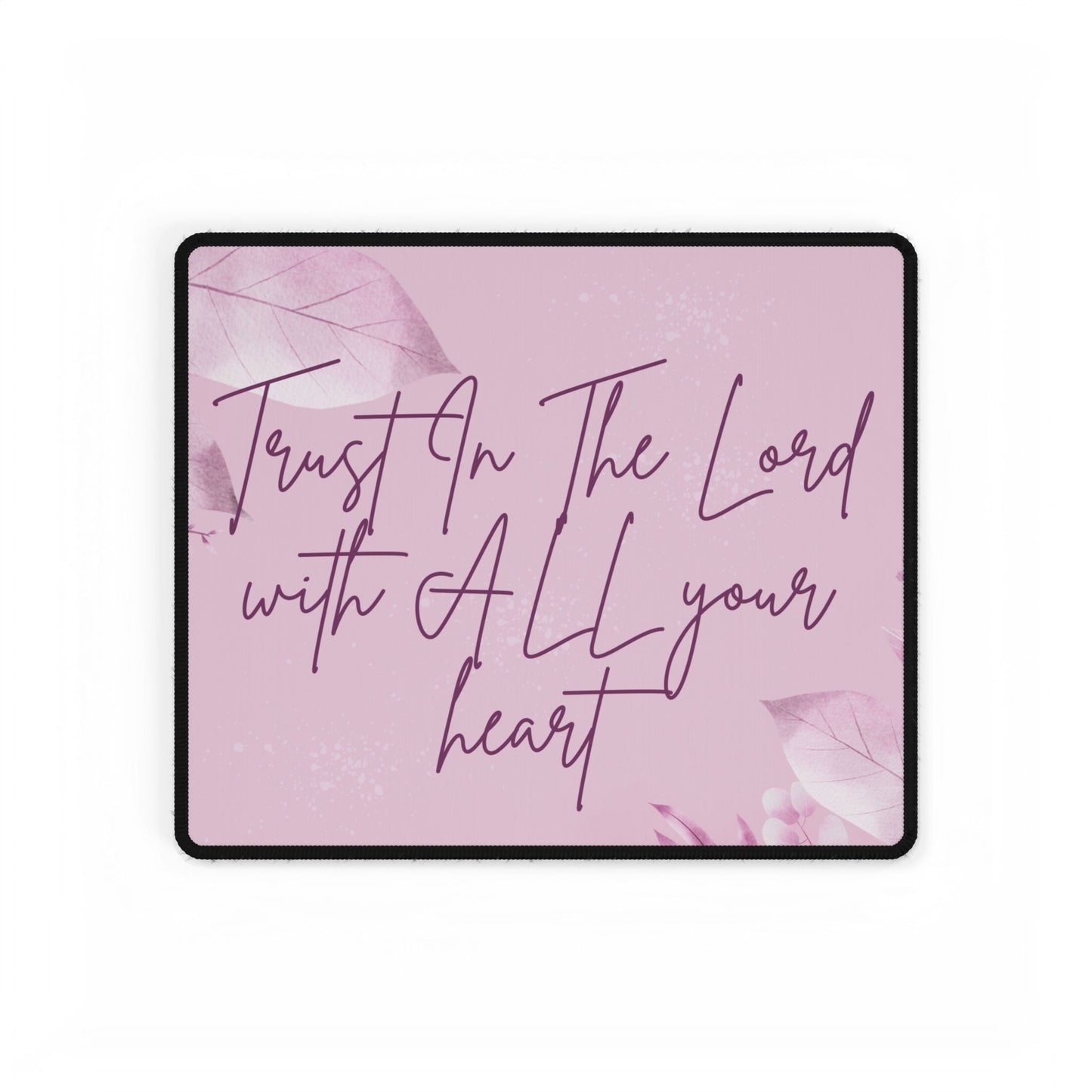 Trust in The Lord Desk Mat