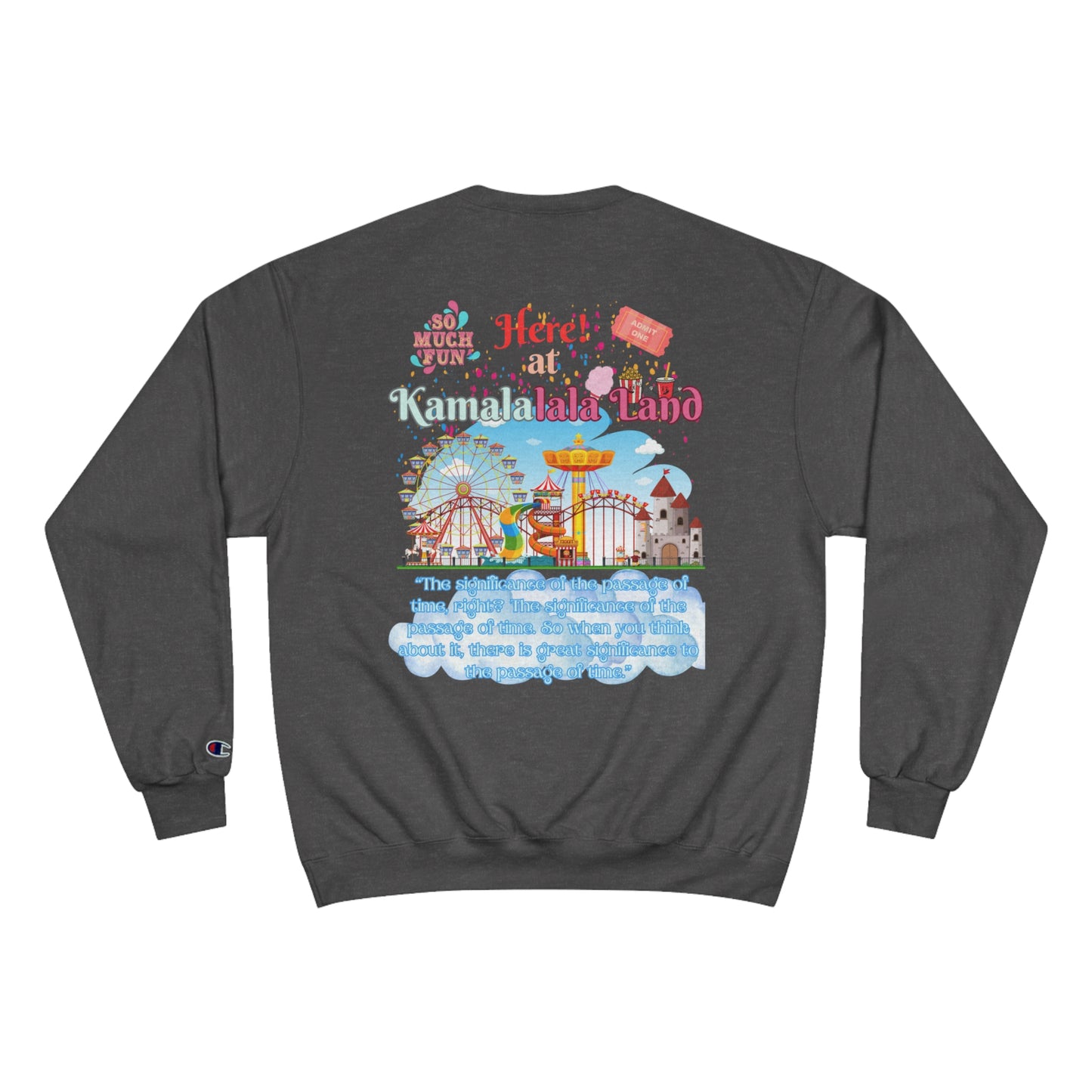 KamalaLaLa Land Champion Sweatshirt - Funny Political Election Gift for Him or Her