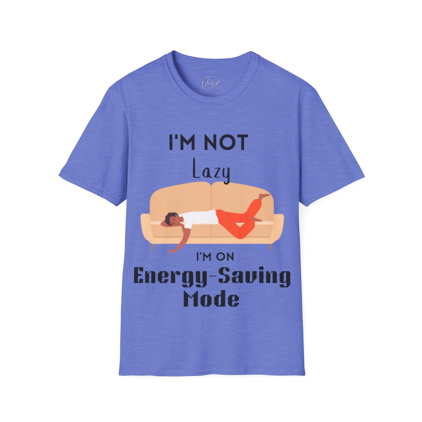 I'm Not Lazy Unisex Softstyle T-Shirt