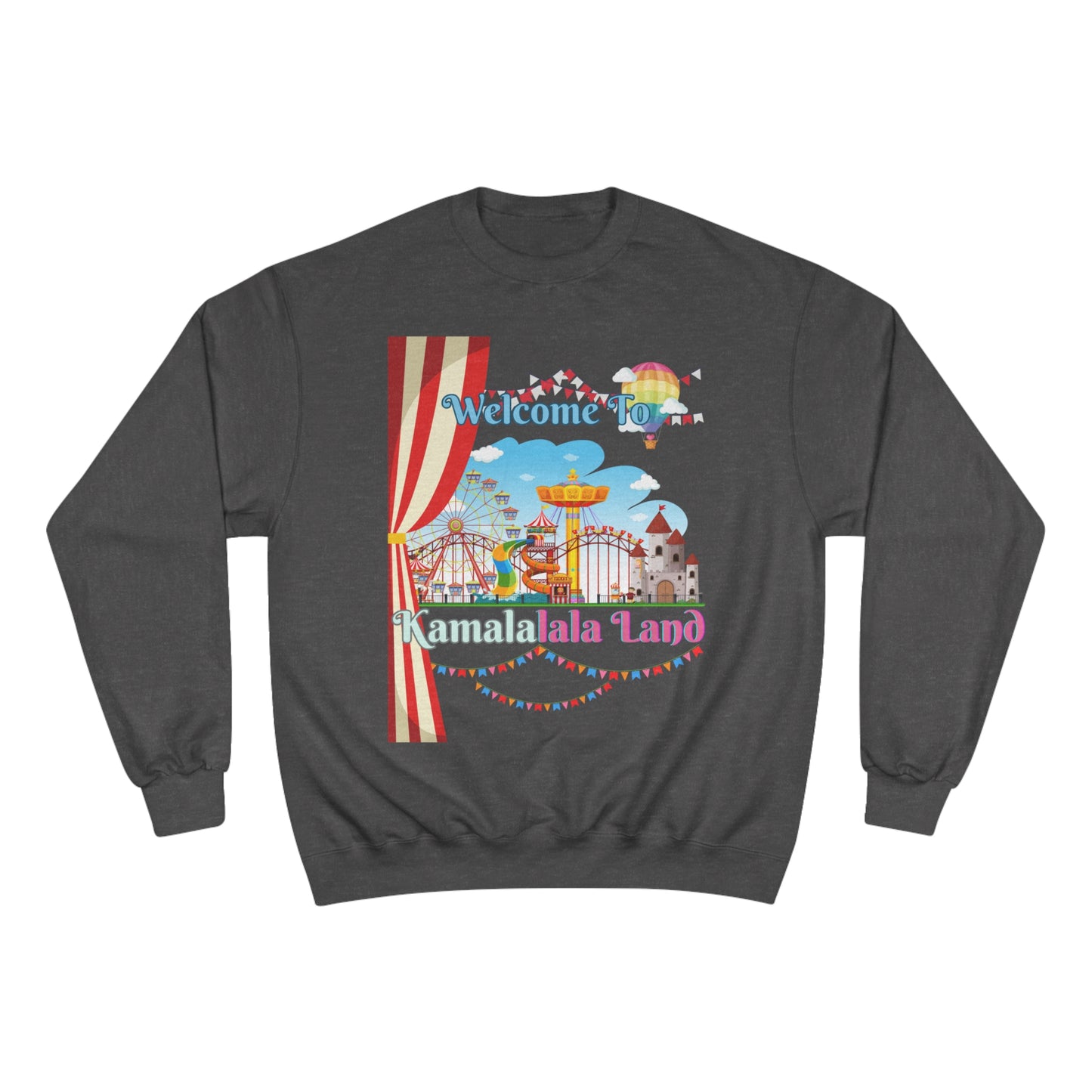KamalaLaLa Land Champion Sweatshirt - Funny Political Election Gift for Him or Her
