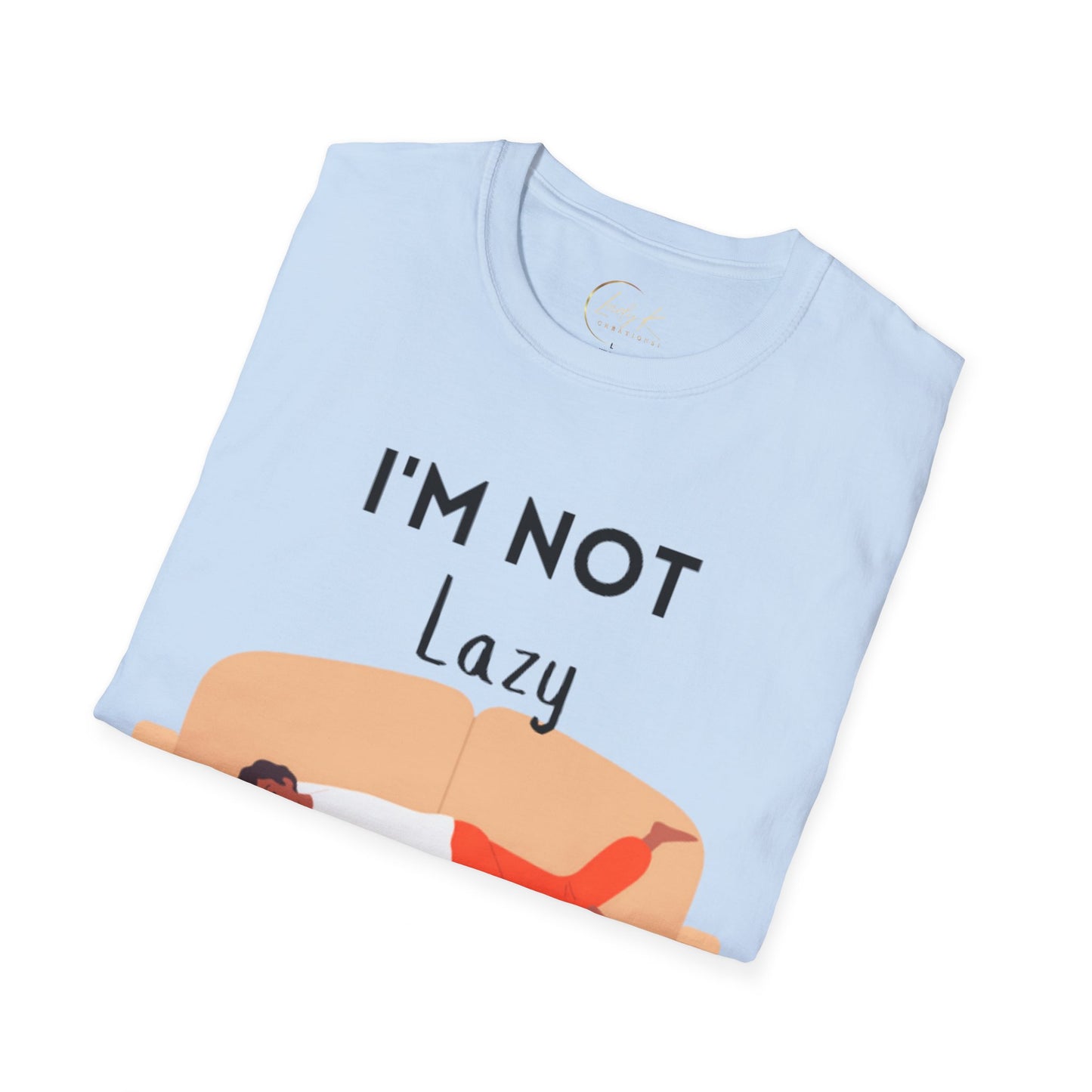 I'm Not Lazy Unisex Softstyle T-Shirt