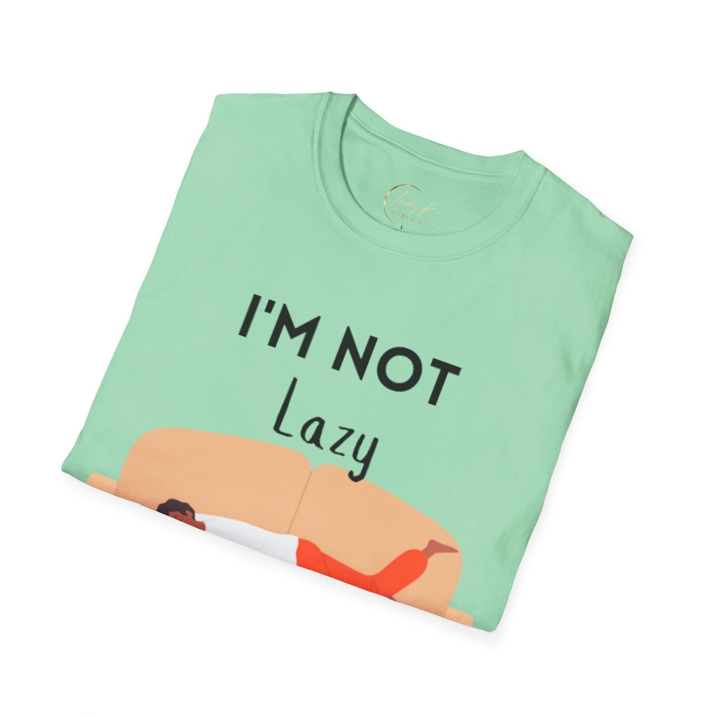 I'm Not Lazy Unisex Softstyle T-Shirt