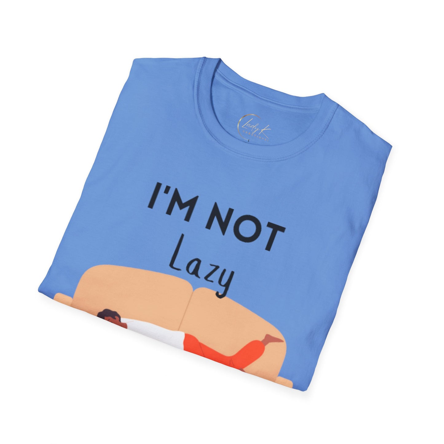 I'm Not Lazy Unisex Softstyle T-Shirt