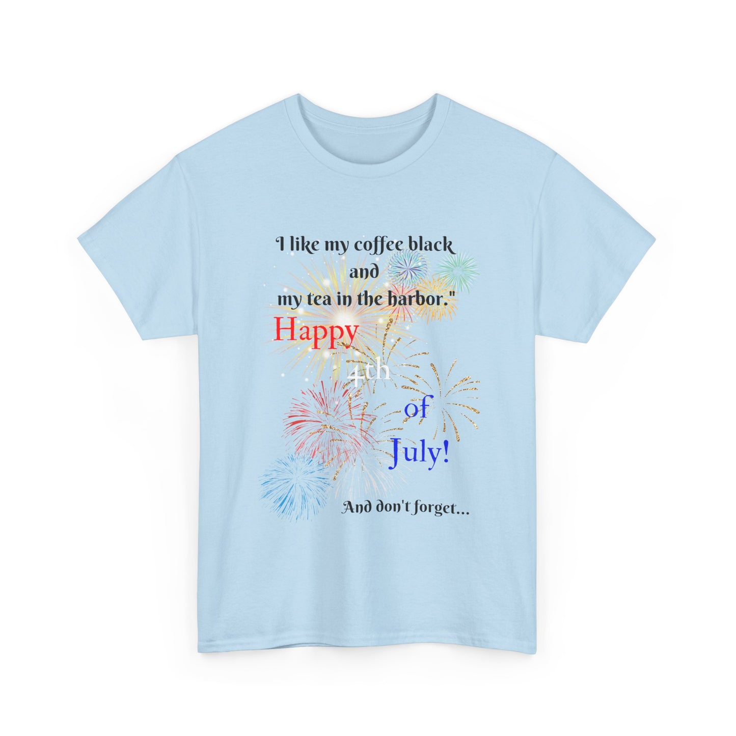 Coffee vs Tea and Liberty Unisex Shirt, Patriotic Celebration Apparel, Family Heavy Cotton Tee