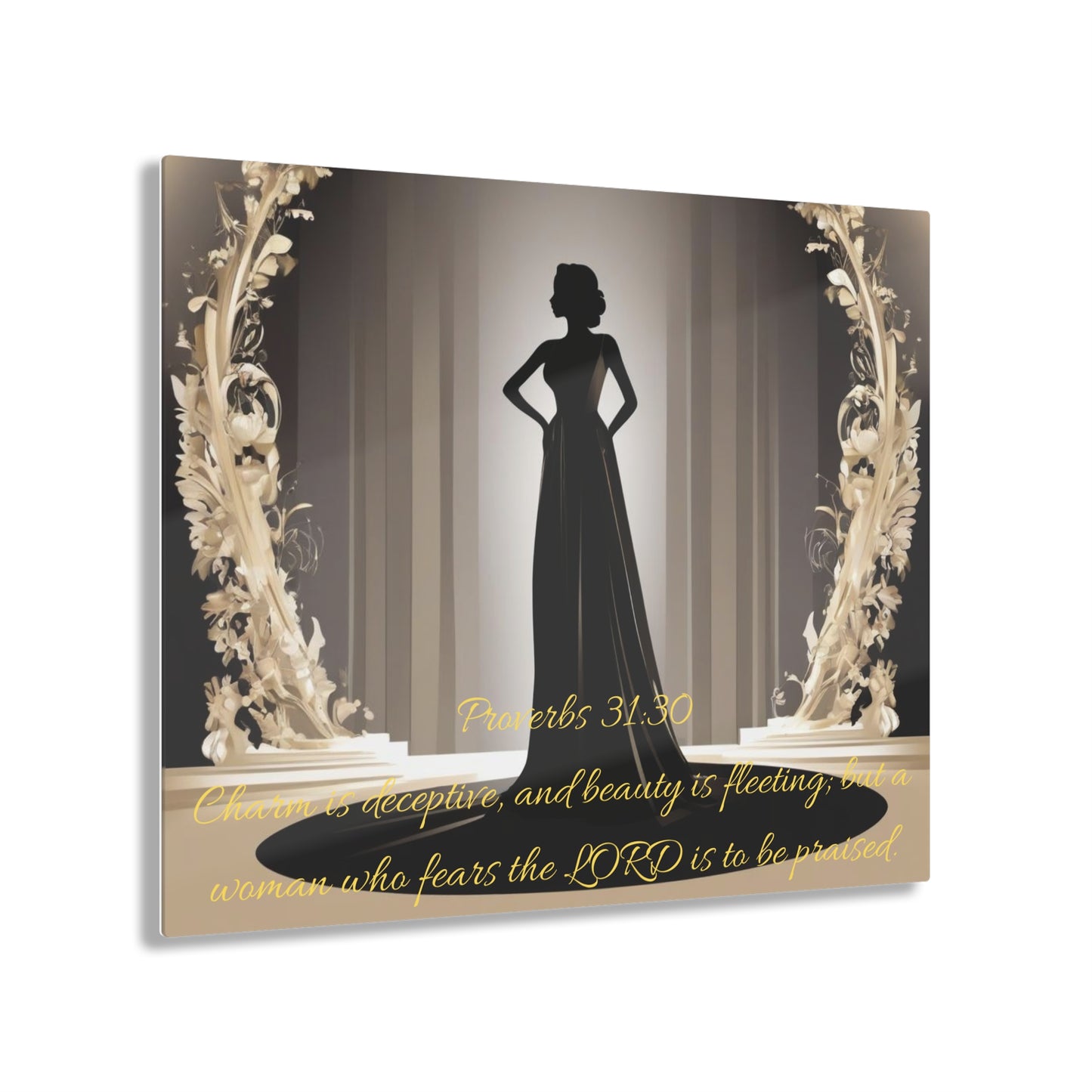 Religious Acrylic Prints - Woman who fears the Lord Proverbs 31:30