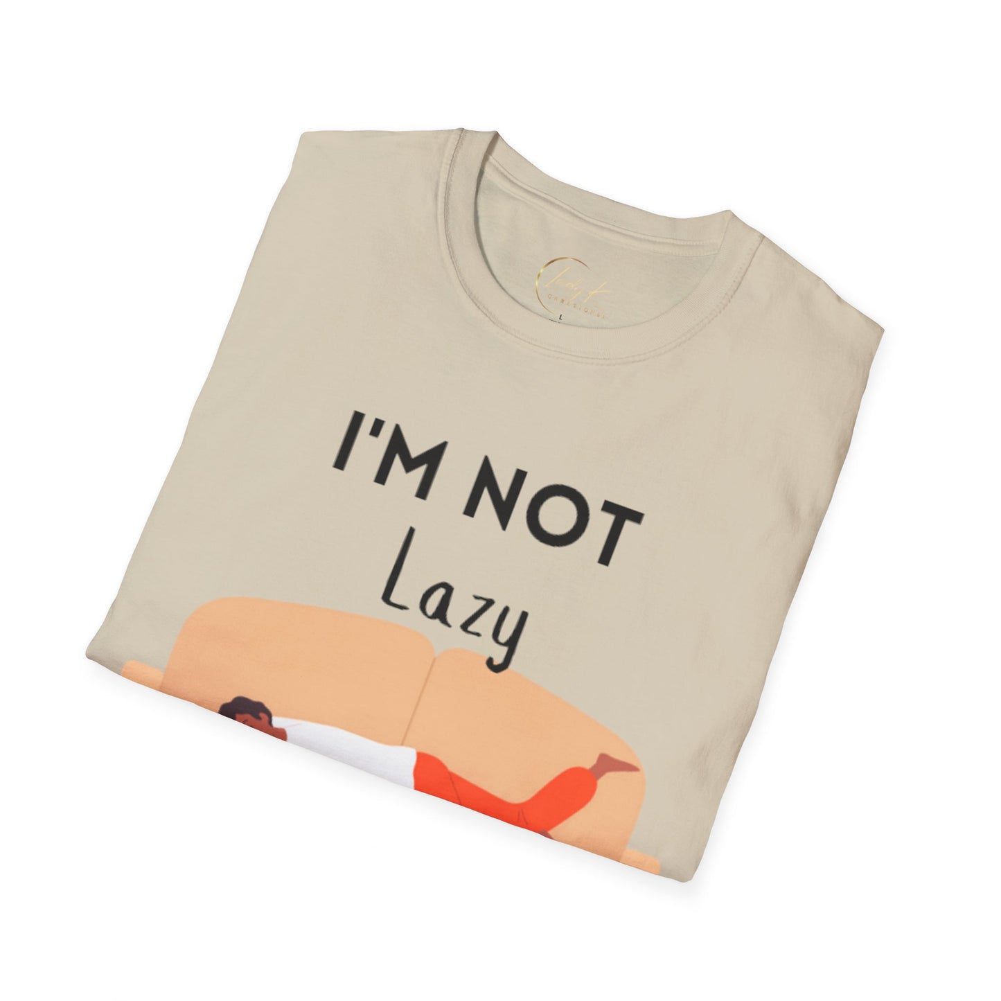 I'm Not Lazy Unisex Softstyle T-Shirt