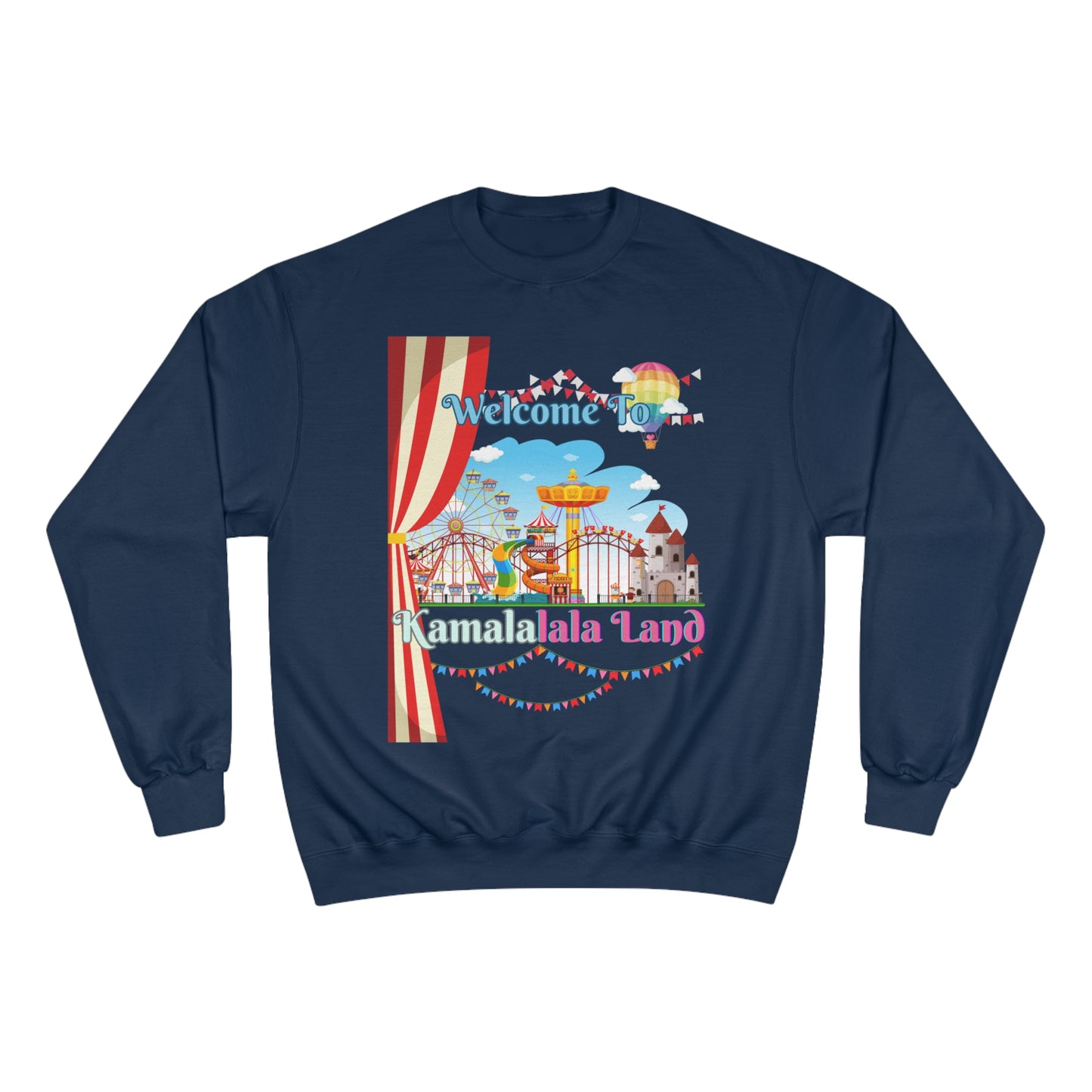 KamalaLaLa Land Champion Sweatshirt - Funny Political Election Gift for Him or Her