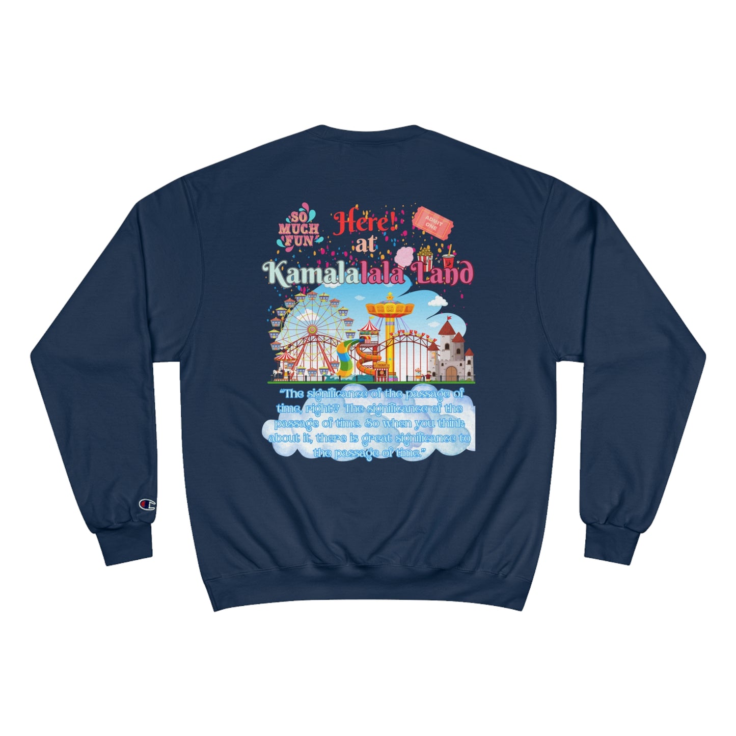 KamalaLaLa Land Champion Sweatshirt - Funny Political Election Gift for Him or Her