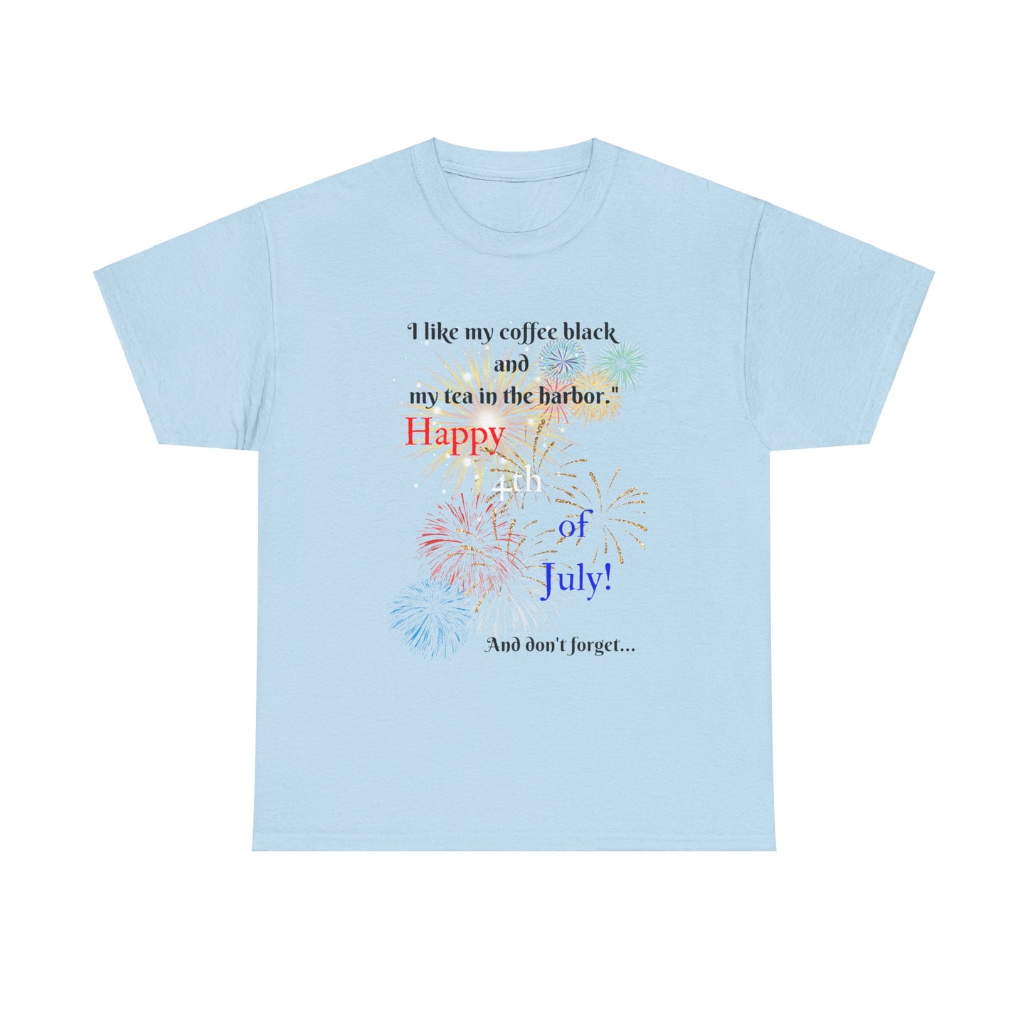Coffee vs Tea and Liberty Unisex Shirt, Patriotic Celebration Apparel, Family Heavy Cotton Tee