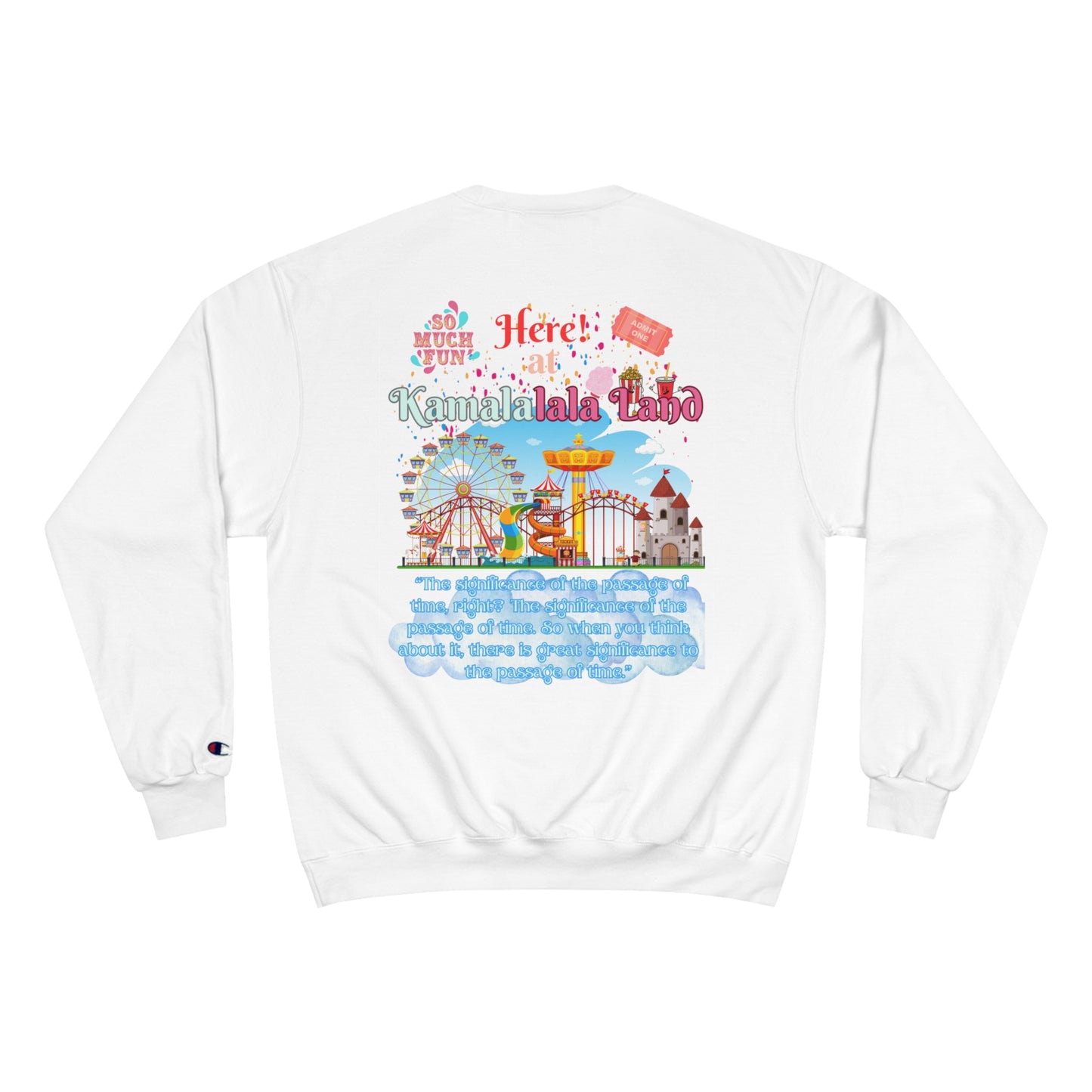 KamalaLaLa Land Champion Sweatshirt - Funny Political Election Gift for Him or Her