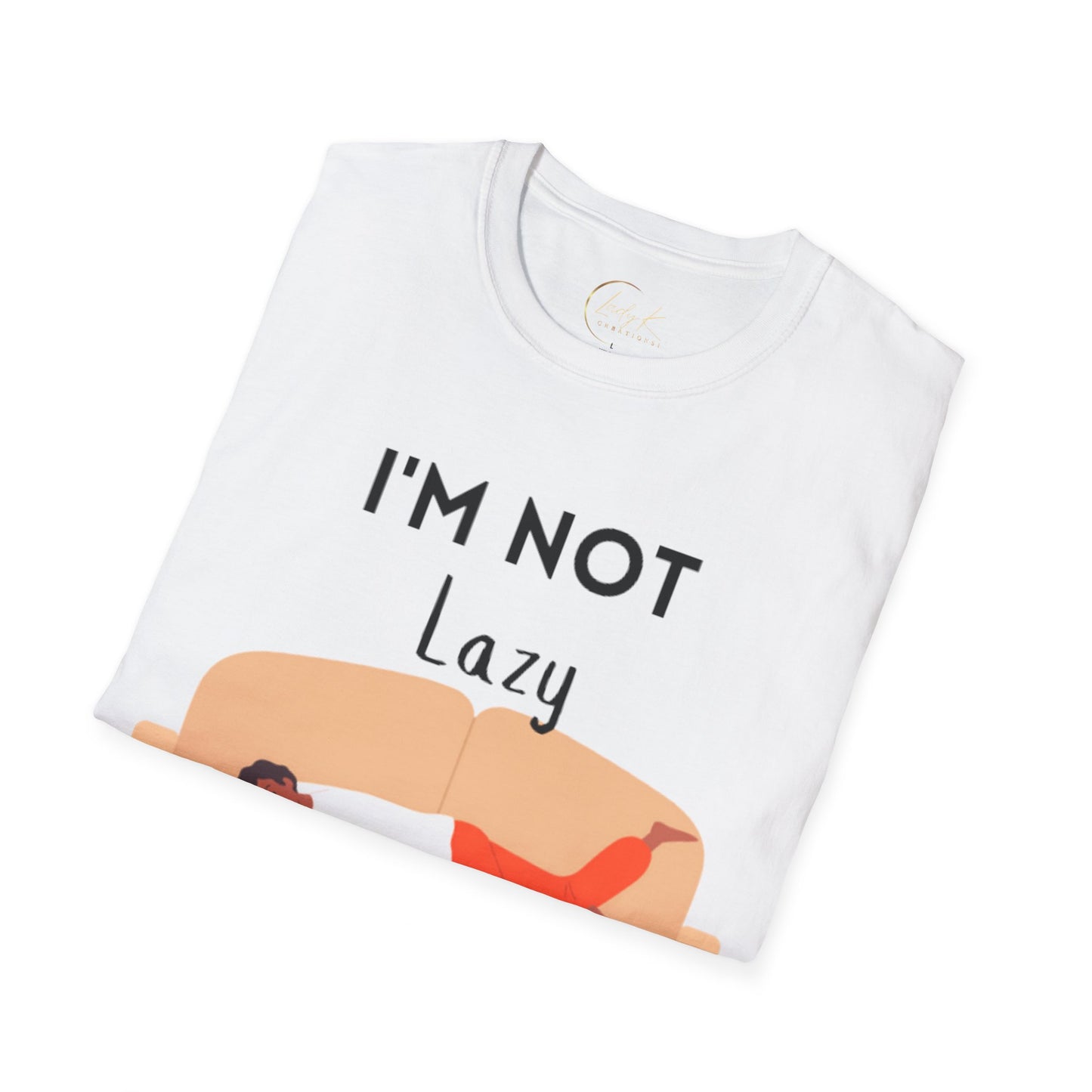 I'm Not Lazy Unisex Softstyle T-Shirt