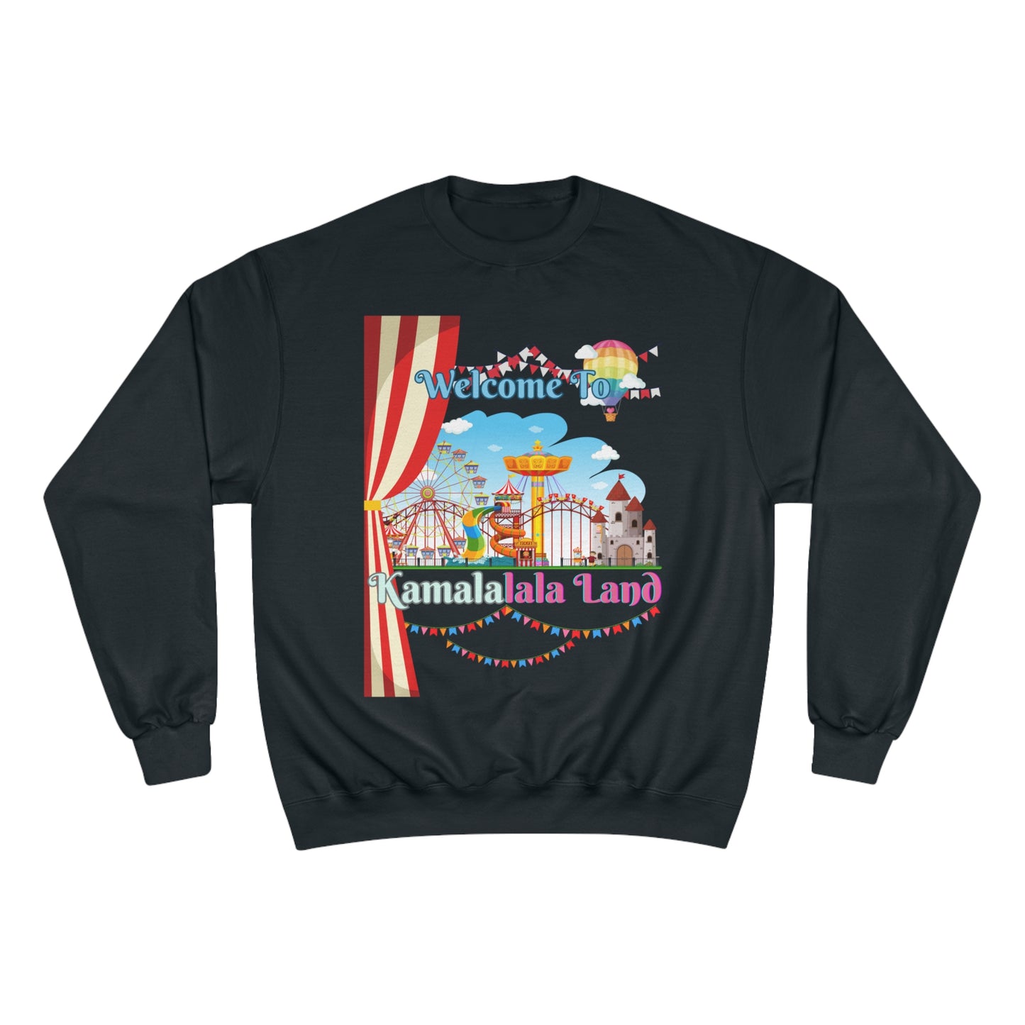 KamalaLaLa Land Champion Sweatshirt - Funny Political Election Gift for Him or Her