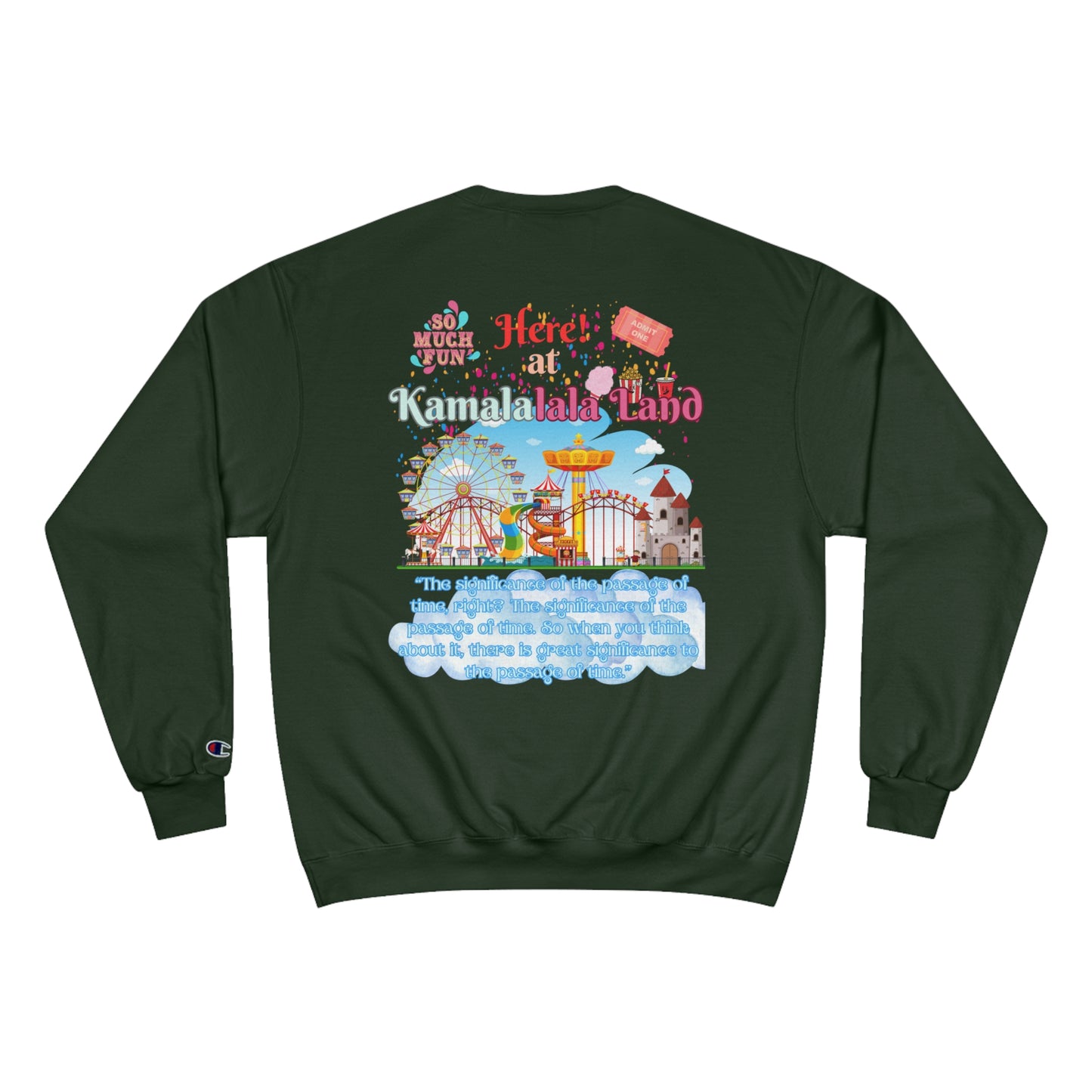 KamalaLaLa Land Champion Sweatshirt - Funny Political Election Gift for Him or Her