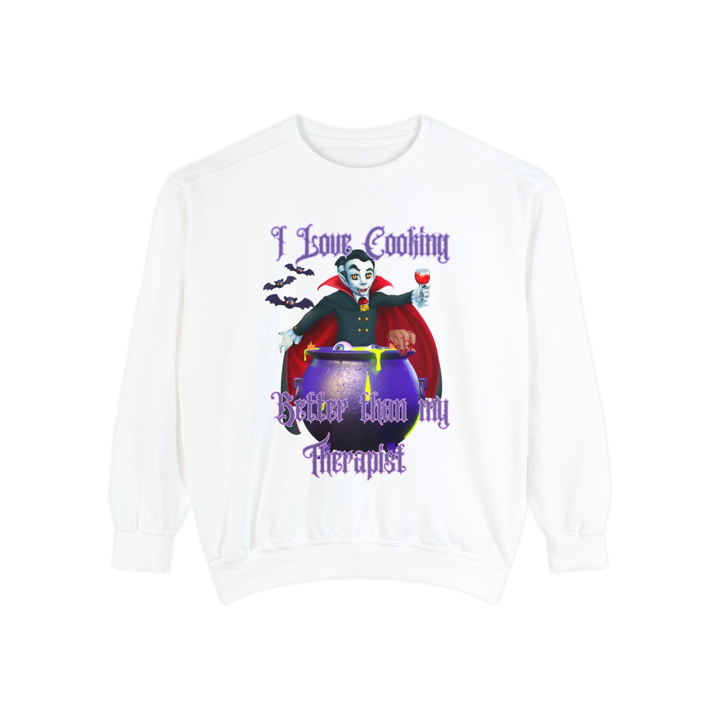 Vampire Cooking vs Therapy Cook Unisex Garment-Dyed Sweatshirt, Bats, Fall Gothic, Halloween, Vampire Lover, Gothic, Dark Clothing
