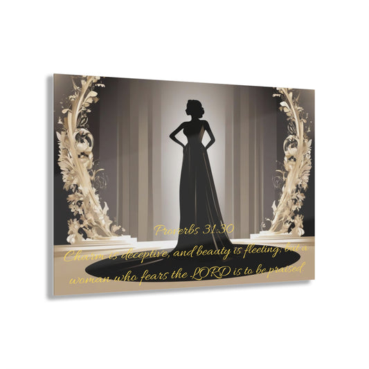 Religious Acrylic Prints - Woman who fears the Lord Proverbs 31:30